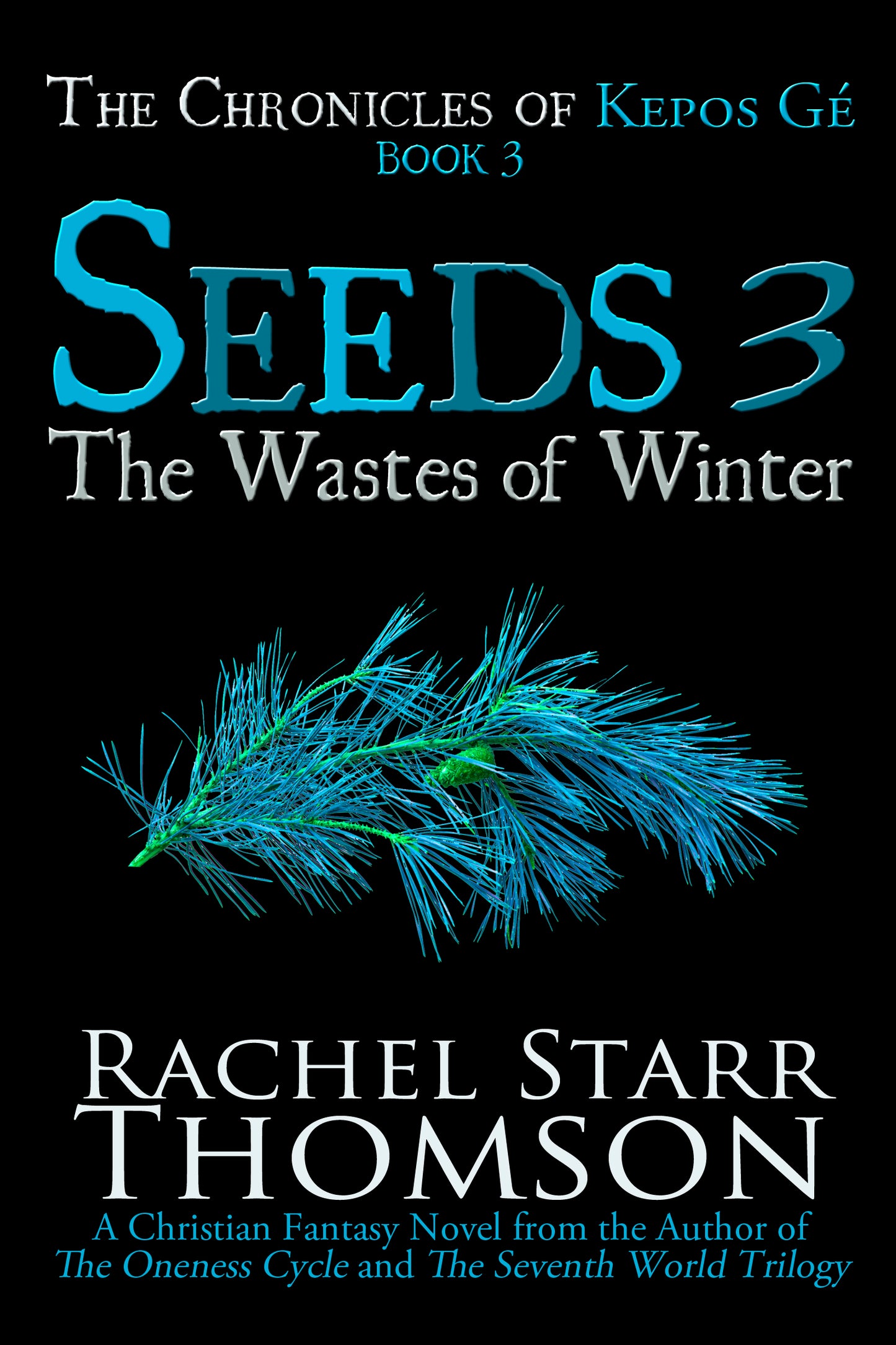 Seeds 3: The Wastes of Winter [PAPERBACK]