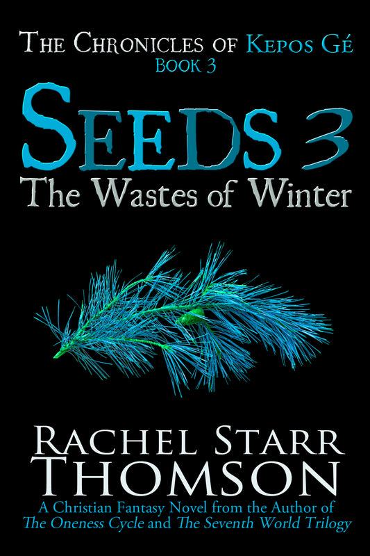 Seeds 3: The Wastes of Winter [PAPERBACK]