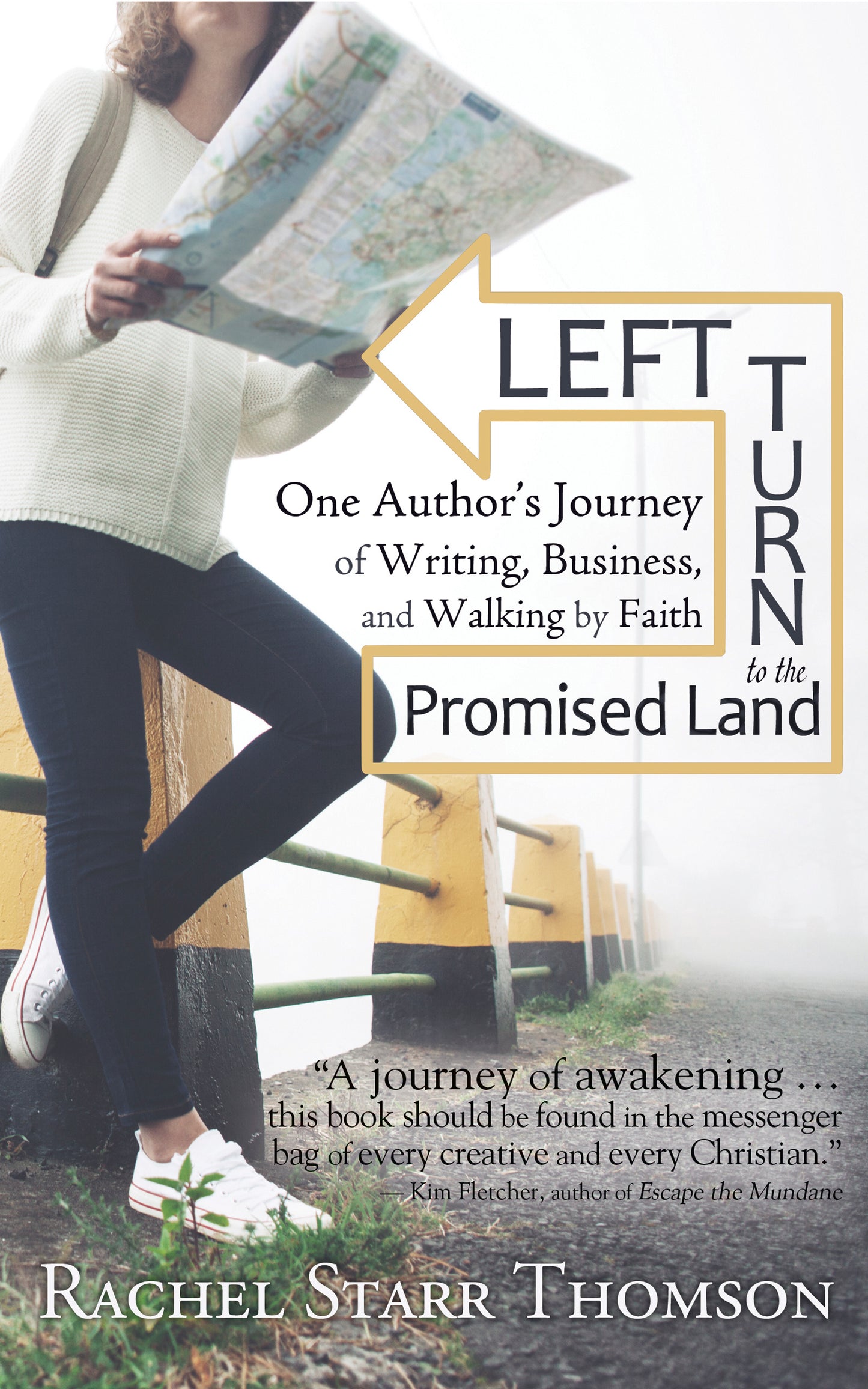 Left Turn to the Promised Land: One Author's Journey of Writing, Business, and Walking by Faith [EBOOK]