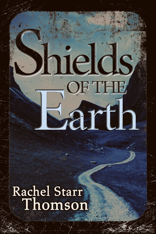 Shields of the Earth [EBOOK]