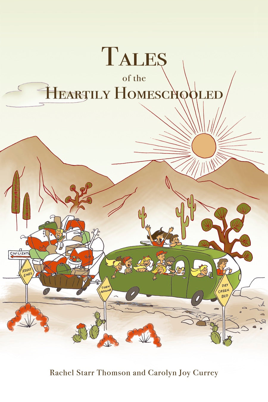 Tales of the Heartily Homeschooled [PAPERBACK]