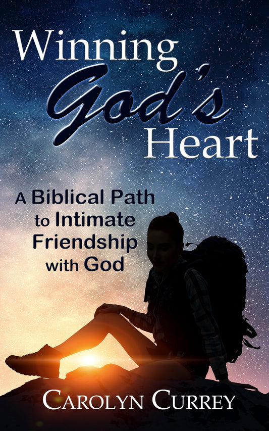 Winning God's Heart: A Biblical Path to Intimate Friendship with God [PAPERBACK]